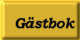Skriv/l�s en h�lsning i v�r g�stbok!
